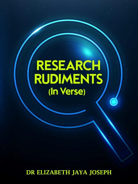 Research Rudiments by Dr Elizabeth Jaya Joseph
